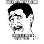 Dibujo para colorear Sonar No Cuesta Nada Lo Que Cuesta Es Levantarse